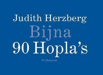 Bijna 90 HoplaS | Judith Herzberg | Nieuw, Ophalen of Verzenden, Nieuw, Judith Herzberg