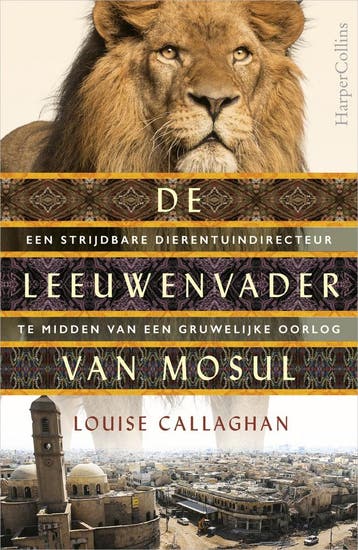De leeuwenvader van Mosul (9789402704754, Louise Callaghan), Verzenden, Nieuw