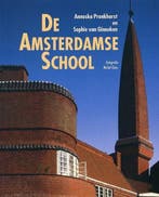 De Amsterdamse School 9789059470149 A. Pronkhorst, Boeken, Kunst en Cultuur | Architectuur, Verzenden, Zo goed als nieuw, A. Pronkhorst