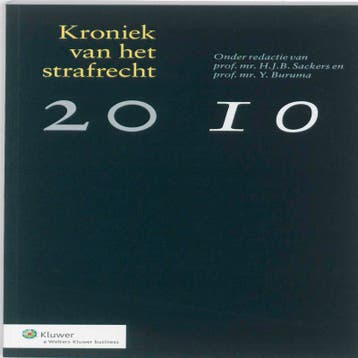 Kroniek van het strafrecht 2010 druk 1 9789013090840, Zo goed als nieuw