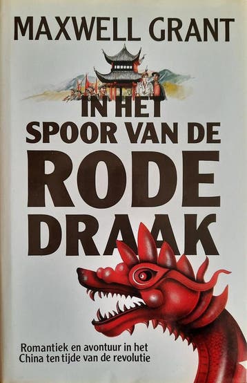 In het spoor van de rode draak - Maxwell Grant 9789022509838, Verzenden, Gelezen, Maxwell Grant