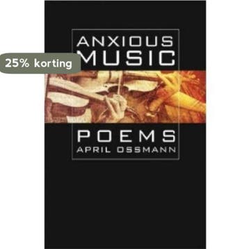 Anxious Music - April Ossmann 9781884800818, Verzenden, Gelezen, April Ossmann