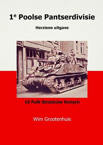 1E Poolse Pantserdivisie | Wim Grootenhuis | Nieuw, Ophalen of Verzenden, Nieuw, Wim Grootenhuis