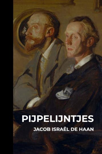 Pijpelijntjes | Jacob Israël de Haan | Nieuw, Ophalen of Verzenden, Nieuw, Jacob Israël de Haan