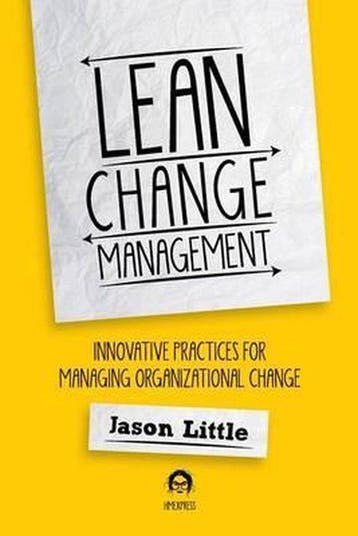 Lean Change Managment 9780990466505 Jason Little, Verzenden, Zo goed als nieuw, Jason Little