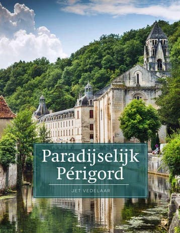 Paradijselijk Périgord / PassePartout reisgidsen, Verzenden, Gelezen, Jet Vedelaar