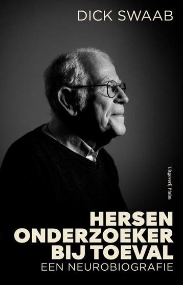Hersenonderzoeker Bij Toeval | Dick Swaab, Ophalen of Verzenden, Zo goed als nieuw, Dick Swaab