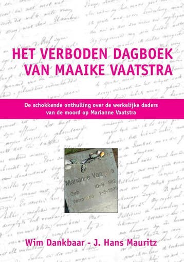 Het verboden dagboek van Maaike Vaatstra - Wim Dankbaar, Verzenden, Gelezen, Wim Dankbaar