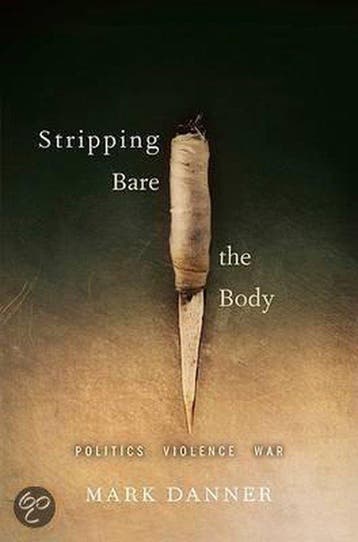 Stripping Bare the Body - Mark Danner 9781568584133, Verzenden, Gelezen, Mark Danner