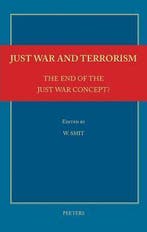 Just War and Terrorism. The End of the Just War Concept?, Verzenden, Zo goed als nieuw, SMIT W.