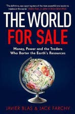 World For Sale 9781847942654 Javier Blas, Verzenden, Zo goed als nieuw, Javier Blas