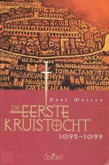 De eerste Kruistocht - 1095-1099 / Historama / 5 P. Morren, Verzenden, Gelezen, P. Morren