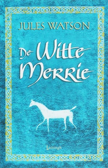 De witte merrie / Dalriada-trilogie / 1 - J. Watson, Verzenden, Gelezen, J. Watson