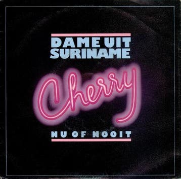 vinyl single 7 inch - Cherry - Dame Uit Suriname, Verzenden, Zo goed als nieuw, 7 inch, Pop