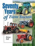 9781912158430 Seventy Years of Farm Tractors 1930-2000, Boeken, Verzenden, Nieuw, Brian Bell