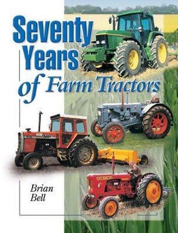 9781912158430 Seventy Years of Farm Tractors 1930-2000, Verzenden, Nieuw, Brian Bell