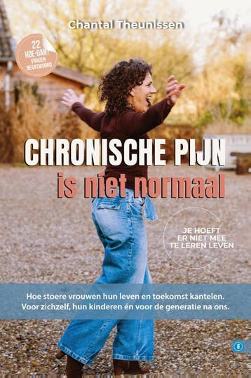 Chronische Pijn Is Niet Normaal | Chantal Theunissen | Nieuw, Ophalen of Verzenden, Nieuw, Chantal Theunissen