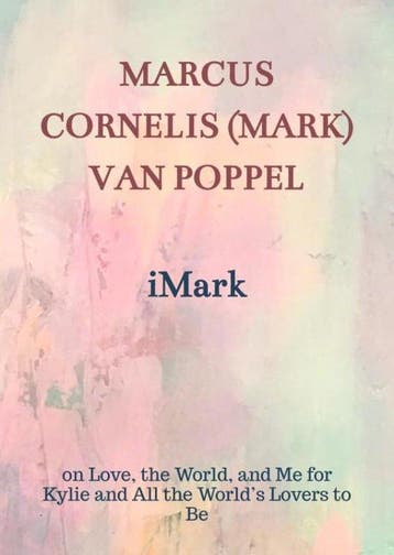 iMark - Marcus Cornelis (Mark) Van Poppel 9789464920895, Verzenden, Zo goed als nieuw, Marcus Cornelis (Mark) Van Poppel