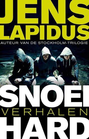 Snoeihard - Jens Lapidus 9789400503359, Verzenden, Zo goed als nieuw, Jens Lapidus
