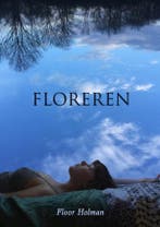 Floreren 9789402185782 Floor Holman, Verzenden, Zo goed als nieuw, Floor Holman