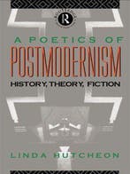 A Poetics of Postmodernism - Linda Hutcheon - 9780415007061, Boeken, Thrillers, Verzenden, Nieuw