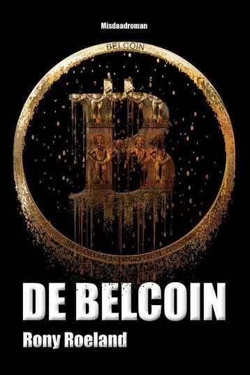 De Belcoin - Rony A.F. Roeland 9789493111257, Verzenden, Zo goed als nieuw, Rony A.F. Roeland