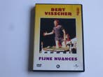 Bert Visscher - Fijne Nuances (DVD), Ophalen of Verzenden, Zo goed als nieuw