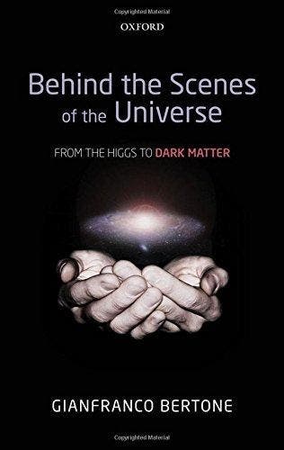 Behind The Scenes Of The Universe - Gianfranco Bertone, Verzenden, Zo goed als nieuw, Gianfranco Bertone