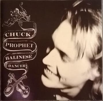 cd - Chuck Prophet - Balinese Dancer, Verzenden, Zo goed als nieuw