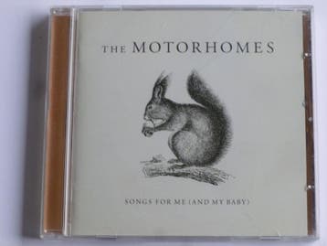 The Motorhomes - Songs for me (and my baby), Ophalen of Verzenden, Zo goed als nieuw