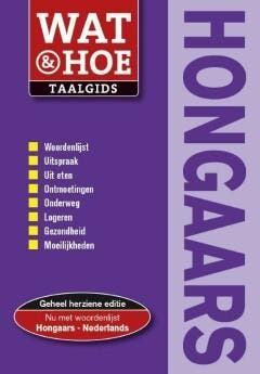Hongaars / Wat & Hoe taalgids 9789021547244, Boeken, Verzenden, Gelezen