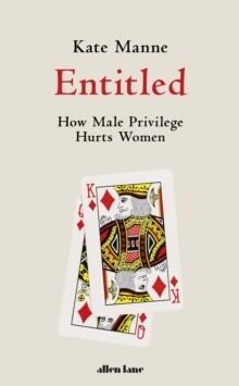 Entitled - Kate Manne 9780241398784, Verzenden, Gelezen, Kate Manne