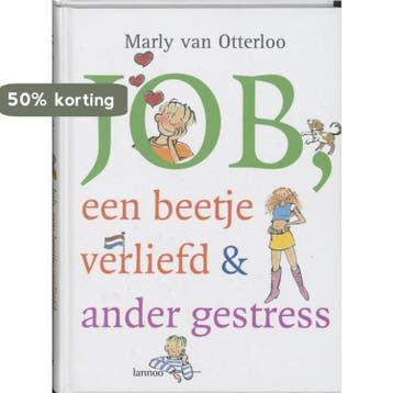 Job, een beetje verliefd & ander gestress - Marly van, Verzenden, Zo goed als nieuw, Marly van Otterloo