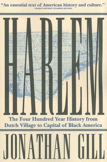 Harlem - Jonathan Gill 9780802145741, Boeken, Verzenden, Zo goed als nieuw, Jonathan Gill