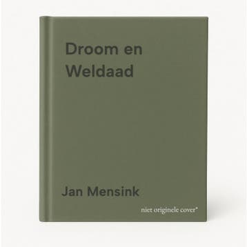 Droom en Weldaad - Jan Mensink 9789023256823, Verzenden, Gelezen, Jan Mensink