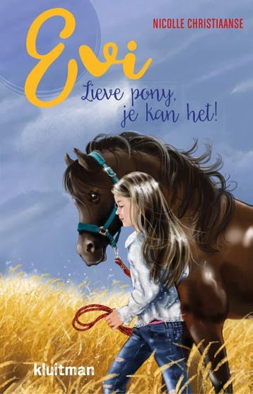 Lieve pony, je kan het! / Evi / 3 - Nicolle Christiaanse, Verzenden, Gelezen, Nicolle Christiaanse