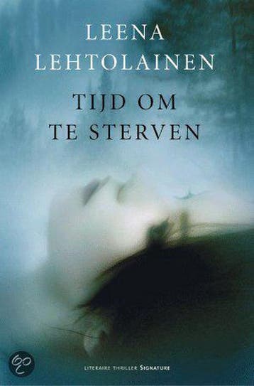 Tijd om te sterven / Europese thrillers van wereldniveau, Verzenden, Gelezen, Leena Lehtolainen