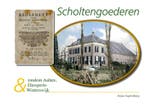 Scholtengoederen rondom Dinxperlo, Aalten & Winterswijk, Boeken, Verzenden, Zo goed als nieuw, Arjan Ligtenbarg