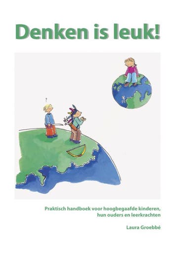 Denken is leuk - Laura Groebbe 9789075129717, Boeken, Verzenden, Gelezen, Laura Groebbe