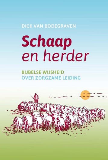 Schaap en herder - Dick van Bodegraven 9789463693127, Boeken, Verzenden, Gelezen, Dick van Bodegraven