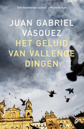 Het geluid van vallende dingen - Juan Gabriel Vasquez, Verzenden, Zo goed als nieuw, Juan Gabriel Vasquez