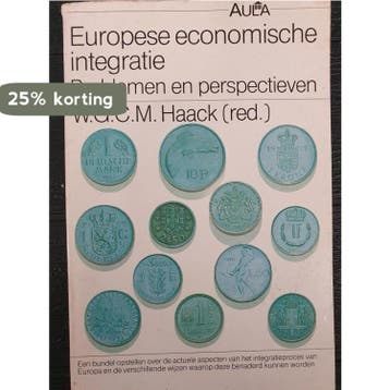 Europese economische integratie - W.G.C.M. Haack, Verzenden, Gelezen, W.G.C.M. Haack