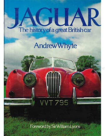 JAGUAR, THE HISTORY OF A GREAT BRITISH CAR, Nieuw, Author