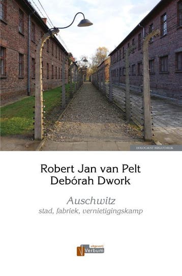 Auschwitz | Robert Jan Pelt; Debórah Dwork | Nieuw, Boeken, Ophalen of Verzenden, Nieuw, Robert Jan Pelt; Debórah Dwork