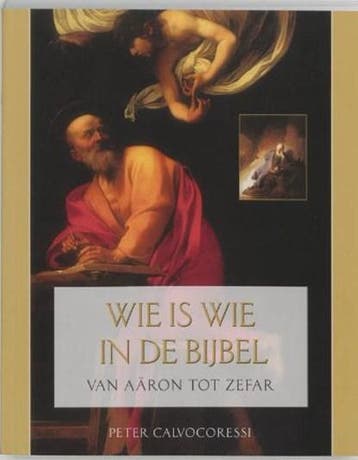 Wie is wie in de bijbel | 9789085530039 | CALVOCORESSI,, Zo goed als nieuw, CALVOCORESSI, Peter