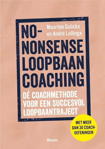 No-Nonsense Loopbaancoaching | Nieuw, Boeken, Ophalen of Verzenden, Nieuw, Maarten Gulickx; André Lollinga