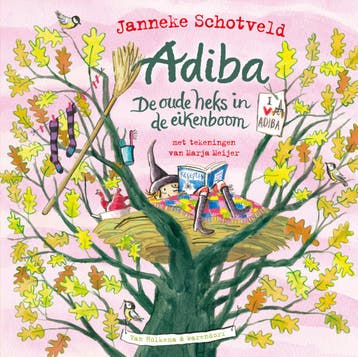 Adiba, de oude heks in de eikenboom (9789000385454), Boeken, Verzenden, Nieuw