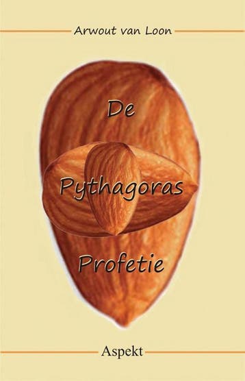 De pythagoras profetie - Arwout van Loon 9789461531612, Boeken, Verzenden, Gelezen, Arwout van Loon