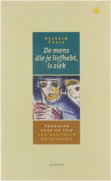 Mens die je liefhebt, is ziek - S. Tuyls 9789073503205, Verzenden, Zo goed als nieuw, S. Tuyls