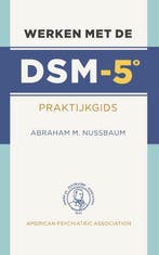 9789089532756 Werken met de DSM-5 | Tweedehands, Boeken, Verzenden, Zo goed als nieuw, Abraham M. Nussbaum